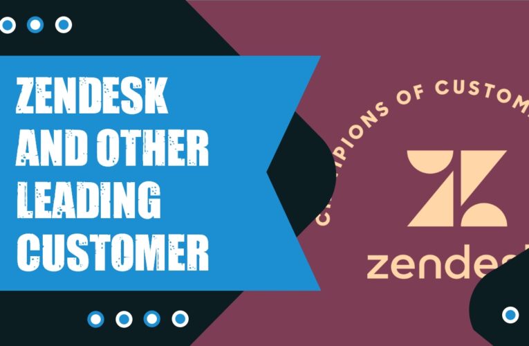 Zendesk and 4 Other Leading Customer Service Platforms