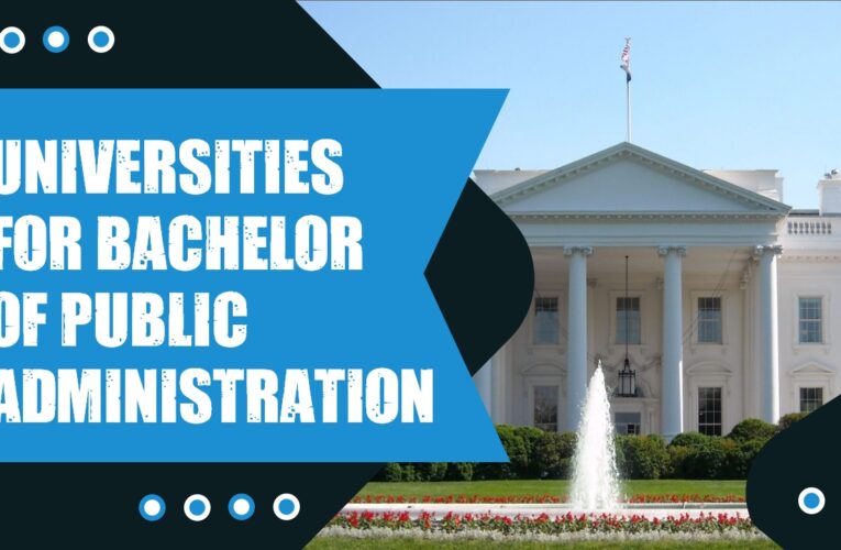 Top 4 U.S. Universities for a Bachelor of Public Administration (B.P.A.) Degree